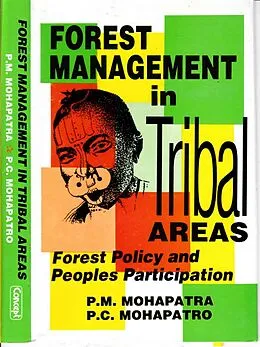 E-Book (epub) Forest Management In Tribal Areas Forest Policy And Peoples Participation von P. M. Mohapatra, P. C. Mohapatro