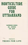 E-Book (epub) Horticulture Guide for Uttrakhand von Harbans Singh, M. L. Dewan, Ved Raj Suri