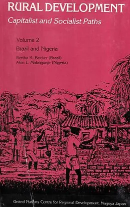 E-Book (epub) Rural Development Capitalist And Socialist Paths (Brazil And Nigeria) von R. P. Misra, Bertha K. Becker, Akin L. Mabogunje