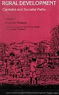 E-Book (epub) Rural Development Capitalist And Socialist Paths (China And Tanzania) von R. P. Misra, Chung-Tong Wu, H. H. J. Maeda
