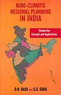 E-Book (epub) Agro-Climatic Regional Planning in India: Concept and Applications von D. N. Basu, G. S. Guha, S. P. Kashyap