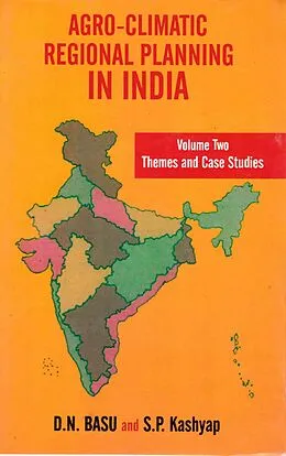 E-Book (epub) Agro-Climatic Regional Planning in India: Themes and Case Studies von D. N. Basu, S. P. Kashyap, G. S. Guha