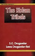 E-Book (epub) Kolam Tribals (Castes and Tribals of India Series No. 7) von S. G. Deogaonkar, Leena Deogaonkar-Baxi