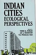 E-Book (epub) Indian Cities Ecological Perspectives von Vinod K. Tewari, Jay A. Weinstein, V. L. S. Prakasa Rao