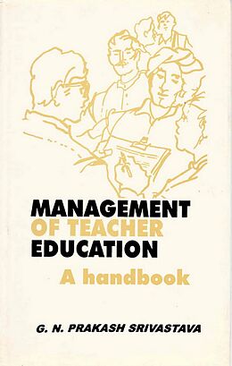 eBook (epub) Management of Teacher Education: A Handbook de G. N. Prakash Srivastava