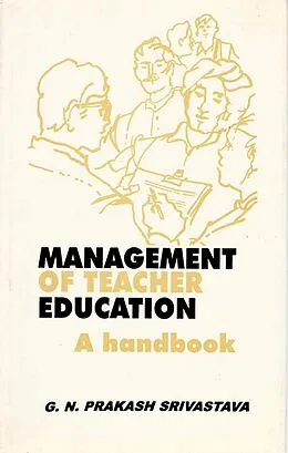 E-Book (epub) Management of Teacher Education: A Handbook von G. N. Prakash Srivastava