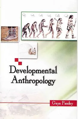 E-Book (epub) Developmental Anthropology von Gaya Pandey