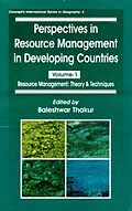 E-Book (epub) Perspectives in Resource Management in Developing Countries Resource Management: Theory and Techniques (Concept's International Series in Geography-5) von Baleshwar Thakur