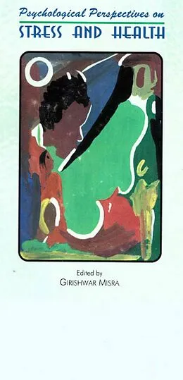 E-Book (epub) Psychological Perspectives on Stress and Health von Girishwar Misra