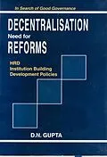 E-Book (epub) Decentralisation Need for Reforms von D. N. Gupta