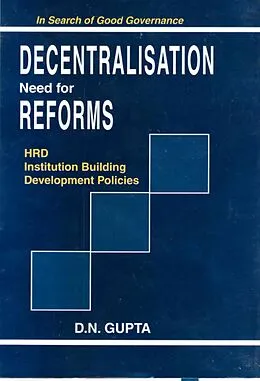 E-Book (epub) Decentralisation Need for Reforms von D. N. Gupta