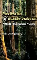 E-Book (epub) Forest Resources and Sustainable Development: Principles, Perspectives and Practices von Kailash Chandra Bebarta