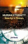 E-Book (epub) Human Eternity: Stone Age to Mustopia von J. N. Nanda