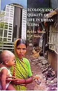 ePUB Ecology and Quality Of Life in Urban Slums: An Empirical Study von Rekha Sinha, U. R. Sinha