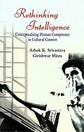 E-Book (epub) Rethinking Intelligence: Conceptualising Human Competence in Cultural Context von Ashok K. Srivastava, Girishwar Misra