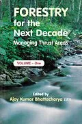 E-Book (epub) Forestry for the Next Decade: Managing Thrust Areas von Ajoy Kumar Bhattacharya