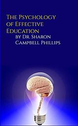 eBook (epub) The Psychology of Effective Education de Dr. Sharon Campbell Phillips