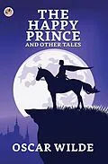 E-Book (epub) The Happy Prince And Other Tales von Oscar Wilde