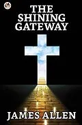 E-Book (epub) The Shining Gateway von James Allen