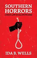 E-Book (epub) Southern Horrors : Lynch Law in All Its Phases von Ida B. Wells