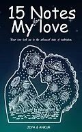 E-Book (epub) 15 NOTESFOR MY LOVE von Jiya Ankur