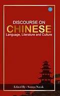 E-Book (epub) Discourse on Chinese Language Literature and Culture von Somya Nayak