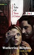 E-Book (epub) A Tale of two Cities and Wuthering Heights von Charles Dickens and Emily Bronte