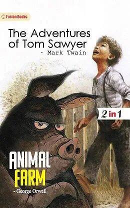 E-Book (epub) Animal Farm and The Adventures of Tom Sawyer von George Orwell and Mark Twain