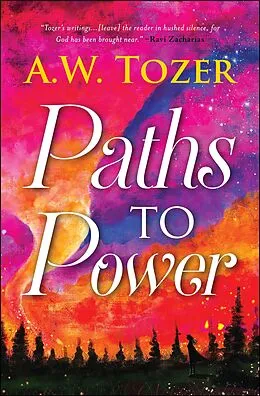E-Book (epub) Paths to Power von Aw Tozer