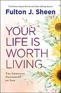 E-Book (epub) Your Life is Worth Living von Fulton J. Sheen