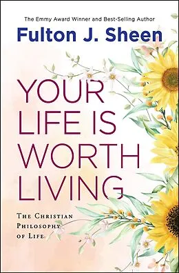 E-Book (epub) Your Life is Worth Living von Fulton J. Sheen