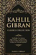 Couverture cartonnée Kahlil Gibran Classics Collection de Kahlil Gibran