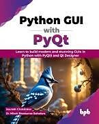 Couverture cartonnée Python GUI with PyQt de Nilesh Bhaskarrao Bahadure, Saurabh Chandrakar