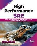 Couverture cartonnée High Performance SRE de Anchal Arora Mishra