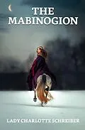 E-Book (epub) The Mabinogion von Charlotte Schreiber
