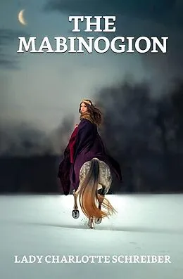 E-Book (epub) The Mabinogion von Charlotte Schreiber