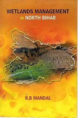 E-Book (epub) Wetlands Management in North Bihar von Ram Bahadur Mandal