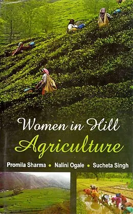 E-Book (epub) Women in Hill Agriculture von Promila Sharma, Nalini Ogale, Sucheta Singh