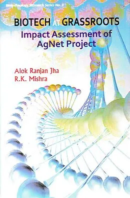ePUB Biotech at Grassroots Impact Assessment of Agnet Project von Alok Ranjan Jha, R. K. Mishra
