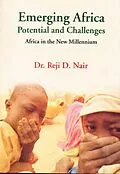E-Book (epub) Emerging Africa Potential and Challenges: Africa in the New Millennium von Reji D. Nair