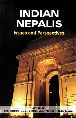 ePUB Indian Nepalis: Issues and Perspectives von T. B. Subba, A. C. Sinha, G. S. Nepal