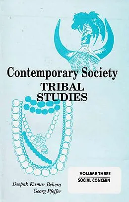 E-Book (epub) Contemporary Society: Tribal Studies (Social Concern) von Deepak Kumar Behera, Georg Pfeffer