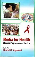 E-Book (epub) Media for Health Planning, Programmes and Practice von Binod C. Agrawal