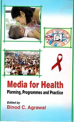 E-Book (epub) Media for Health Planning, Programmes and Practice von Binod C. Agrawal