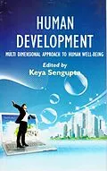 E-Book (epub) Human Development: Multi Dimensional Approach to Human Well-Being von Keya Sengupta