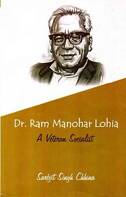 E-Book (epub) Dr. Ram Manohar Lohia: A Veteran Socialist von Sarbjit Singh Chhina
