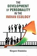E-Book (epub) Development of Personality in the Indian Ecology von Margaret Khalakdina