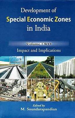 E-Book (epub) Development of Special Economic Zones in India: Impact and Implications von M. Soundarapandian