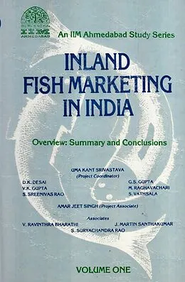 E-Book (epub) Inland Fish Marketing In India (Overview : Summary And Conclusions) von Uma Kant Srivastava, D. K. Desai, G. S. Gupta