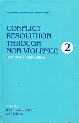 E-Book (epub) Conflict Resolution through Non-Violence: Role of the Universities von K. D. Gangrade, R. P. Misra